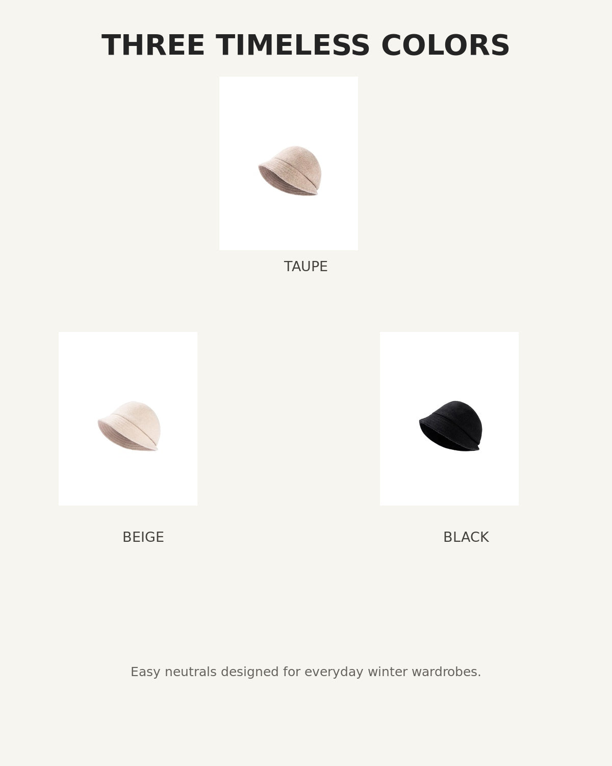 Taupe, Beige and Black 100% wool cloche hat color options